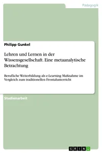 Lehren und Lernen in der Wissensgesellschaft. Eine metaanalytische Betrachtung_cover