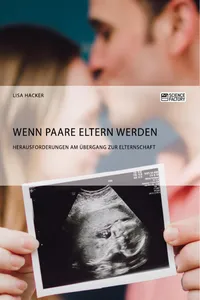 Wenn Paare Eltern werden. Herausforderungen am Übergang zur Elternschaft_cover