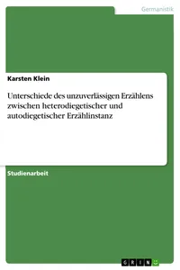 Unterschiede des unzuverlässigen Erzählens zwischen heterodiegetischer und autodiegetischer Erzählinstanz_cover