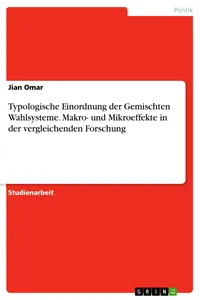 Typologische Einordnung der Gemischten Wahlsysteme. Makro- und Mikroeffekte in der vergleichenden Forschung_cover