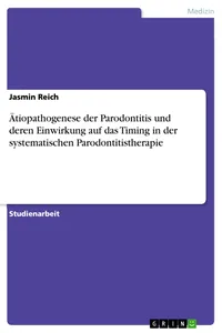 Ätiopathogenese der Parodontitis und deren Einwirkung auf das Timing in der systematischen Parodontitistherapie_cover