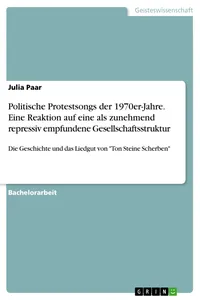 Politische Protestsongs der 1970er-Jahre. Eine Reaktion auf eine als zunehmend repressiv empfundene Gesellschaftsstruktur_cover