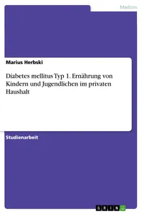 Diabetes mellitus Typ 1. Ernährung von Kindern und Jugendlichen im privaten Haushalt_cover