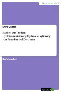 Studien zur Tandem Cycloisomerisierung-Hydroalkoxylierung von Pent-4-in-1-ol Derivaten_cover