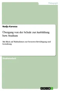 Übergang von der Schule zur Ausbildung bzw. Studium_cover