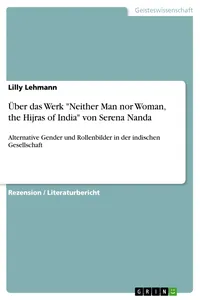 Über das Werk "Neither Man nor Woman, the Hijras of India" von Serena Nanda_cover