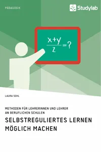Selbstreguliertes Lernen möglich machen. Methoden für Lehrerinnen und Lehrer an beruflichen Schulen_cover
