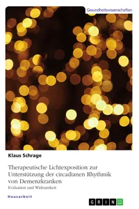 Therapeutische Lichtexposition zur Unterstützung der circadianen Rhythmik von Demenzkranken. Evaluation und Wirksamkeit_cover