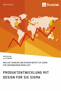 Produktentwicklung mit Design for Six Sigma. Welche Chancen und Risiken bietet Six Sigma für Unternehmen wirklich?_cover