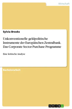 Unkonventionelle geldpolitische Instrumente der Europäischen Zentralbank. Das Corporate Sector Purchase Programme