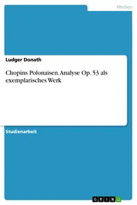 Chopins Polonaisen. Analyse Op. 53 als exemplarisches Werk_cover