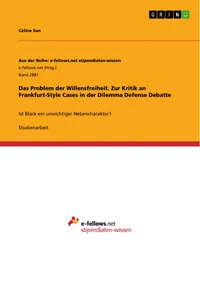 Das Problem der Willensfreiheit. Zur Kritik an Frankfurt-Style Cases in der Dilemma Defense Debatte_cover