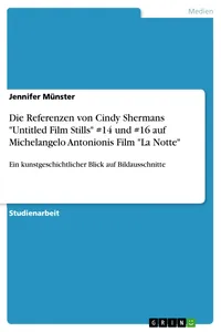 Die Referenzen von Cindy Shermans "Untitled Film Stills" #14 und #16 auf Michelangelo Antonionis Film "La Notte"_cover