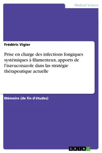 Prise en charge des infections fongiques systémiques à filamenteux, apports de l'isavuconazole dans las stratégie thérapeutique actuelle_cover