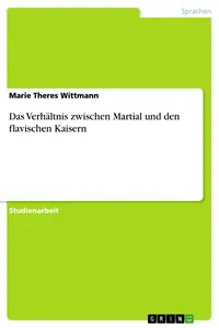 Das Verhältnis zwischen Martial und den flavischen Kaisern_cover