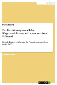 Das Finanzierungsmodell der Bürgerversicherung auf dem normativen Prüfstand_cover