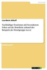 Nachhaltiger Tourismus mit besonderem Fokus auf die Hotellerie anhand des Beispiels der Hotelgruppe Accor_cover
