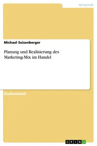 Planung und Realisierung des Marketing-Mix im Handel_cover