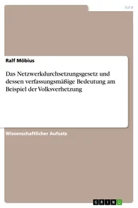 Das Netzwerkdurchsetzungsgesetz und dessen verfassungsmäßige Bedeutung am Beispiel der Volksverhetzung_cover