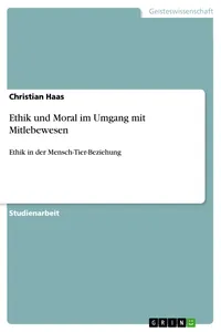 Ethik und Moral im Umgang mit Mitlebewesen_cover