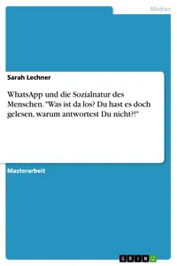WhatsApp und die Sozialnatur des Menschen. "Was ist da los? Du hast es doch gelesen, warum antwortest Du nicht?!"_cover