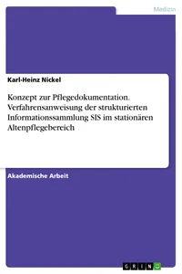 Konzept zur Pflegedokumentation. Verfahrensanweisung der strukturierten Informationssammlung SIS im stationären Altenpflegebereich_cover