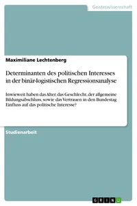 Determinanten des politischen Interesses in der binär-logistischen Regressionsanalyse_cover
