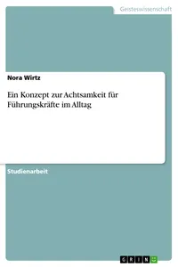 Ein Konzept zur Achtsamkeit für Führungskräfte im Alltag_cover