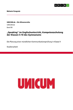 "Speaking" im Englischunterricht, Kompetenzschulung der Klassen 5-10 des Gymnasiums
