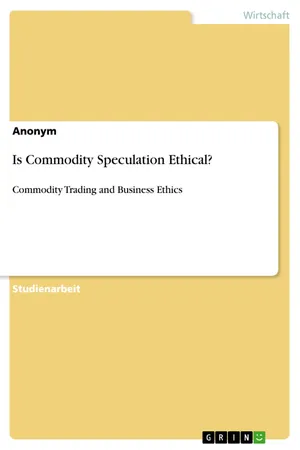 Is Commodity Speculation Ethical?