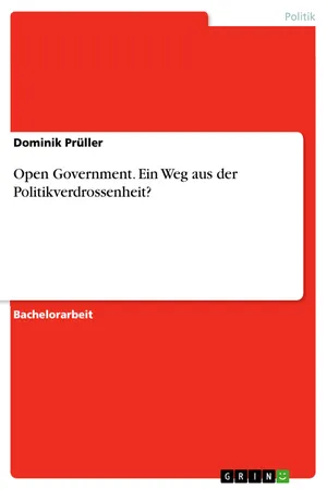 Open Government. Ein Weg aus der Politikverdrossenheit?