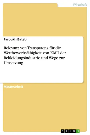 Relevanz von Transparenz für die Wettbewerbsfähigkeit von KMU der Bekleidungsindustrie und Wege zur Umsetzung