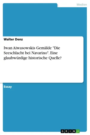 Iwan Aiwasowskis Gemälde "Die Seeschlacht bei Navarino". Eine glaubwürdige historische Quelle?