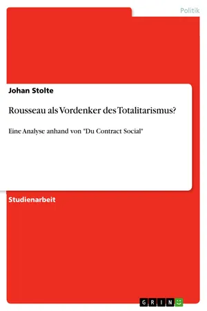 Rousseau als Vordenker des Totalitarismus?