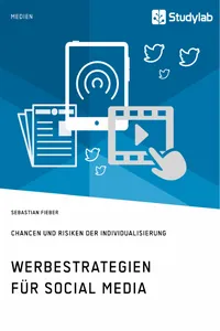 Werbestrategien für Social Media. Chancen und Risiken der Individualisierung_cover