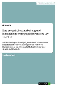 Eine exegetische Ausarbeitung und inhaltliche Interpretation der Perikope Lev 17, 10-16_cover