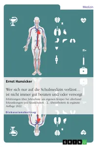 Wer sich nur auf die Schulmedizin verlässt… ist nicht immer gut beraten und/oder versorgt_cover