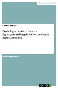 Psychologisches Gutachten zur Eignungsfeststellung für die bevorstehende Berufsausbildung_cover