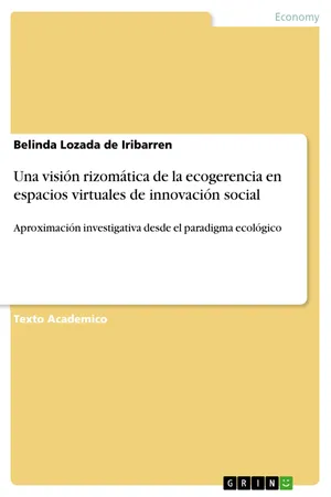 Una visión rizomática de la ecogerencia en espacios virtuales de innovación social