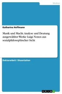 Musik und Macht. Analyse und Deutung ausgewählter Werke Luigi Nonos aus sozialphilosophischer Sicht_cover
