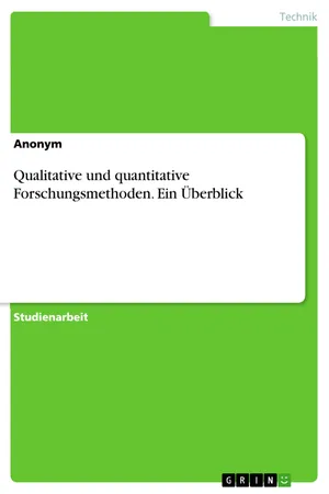 Qualitative und quantitative Forschungsmethoden. Ein Überblick