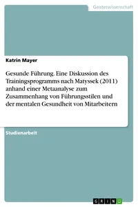 Gesunde Führung. Eine Diskussion des Trainingsprogramms nach Matyssek anhand einer Metaanalyse zum Zusammenhang von Führungsstilen und der mentalen Gesundheit von Mitarbeitern_cover