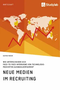 Neue Medien im Recruiting. Wie unterscheiden sich Face-to-Face-Interviews von technologiemediierten Auswahlverfahren?_cover