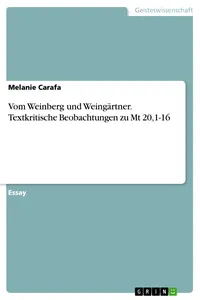 Vom Weinberg und Weingärtner. Textkritische Beobachtungen zu Mt 20,1-16_cover