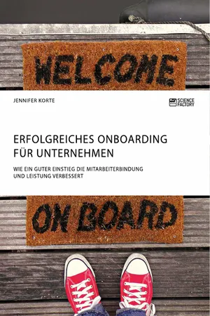 Erfolgreiches Onboarding für Unternehmen. Wie ein guter Einstieg die Mitarbeiterbindung und Leistung verbessert