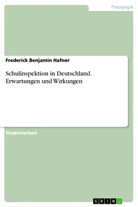 Schulinspektion in Deutschland. Erwartungen und Wirkungen_cover