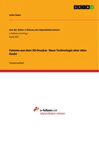 Patente aus dem 3D-Drucker. Neue Technologie aber altes Recht_cover