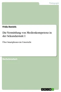 Die Vermittlung von Medienkompetenz in der Sekundarstufe I_cover