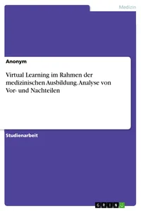 Virtual Learning im Rahmen der medizinischen Ausbildung. Analyse von Vor- und Nachteilen_cover