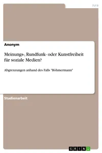 Meinungs-, Rundfunk- oder Kunstfreiheit für soziale Medien?_cover